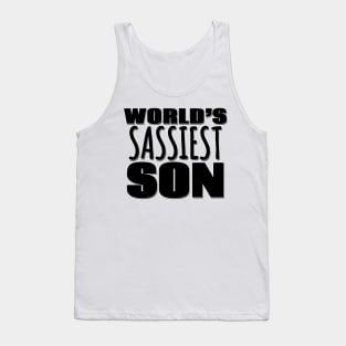 World's Sassiest Son Tank Top